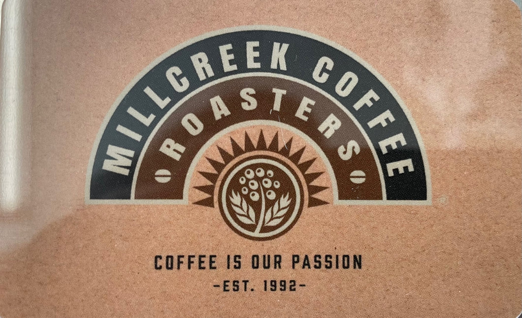 Millcreek Coffee Gift Card (Emailed for In-Store Use)